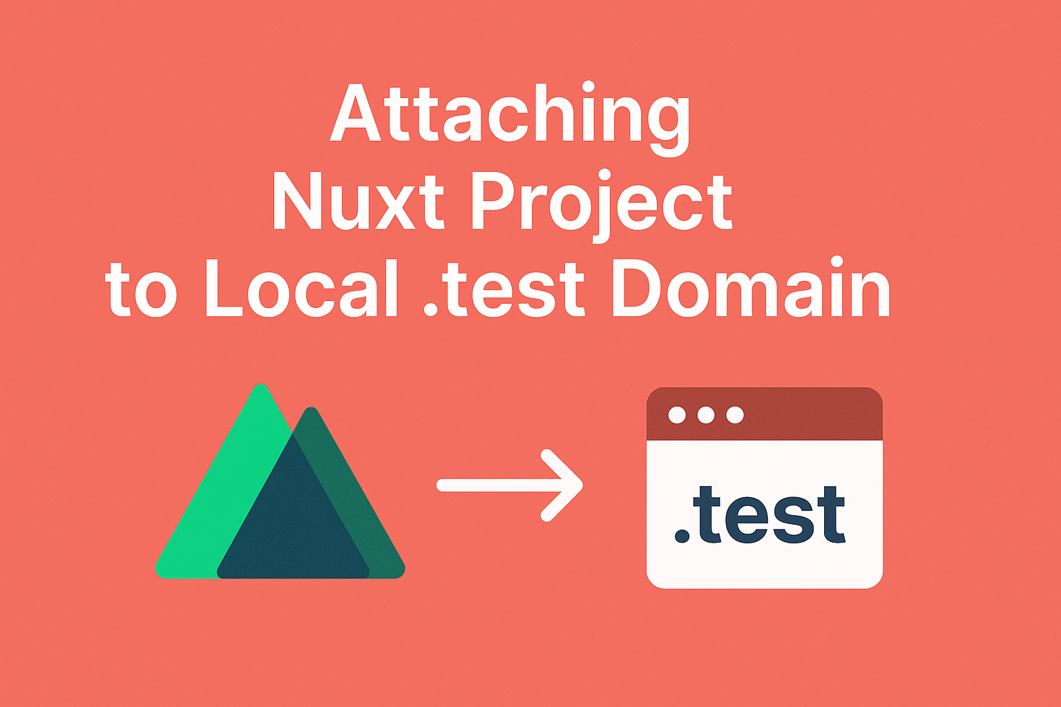 Attaching Nuxt Project to Local .test Domain